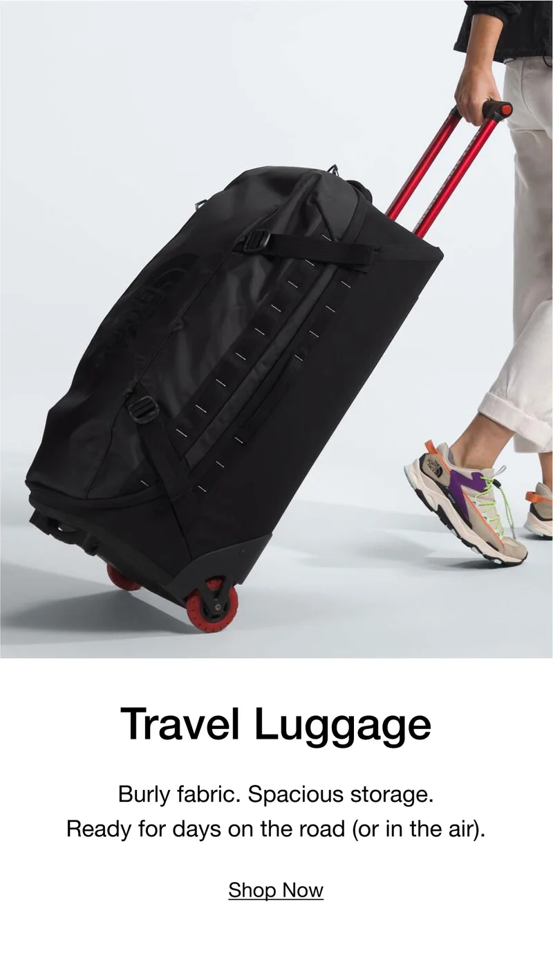 Travel Luggage. Burly fabric. Spacious storage. Ready for days on the road (or in the air). Shop Now