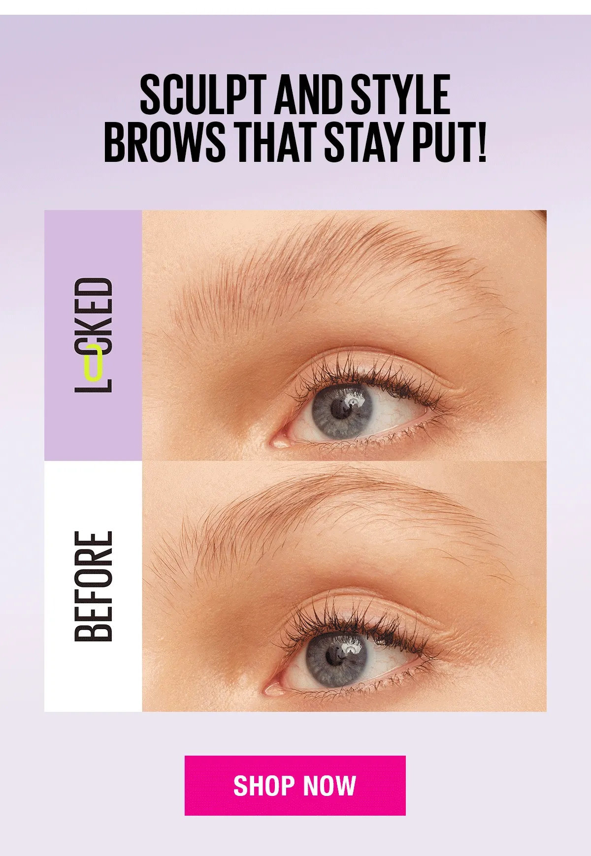 Sculpt and Style Brows that Stay Put!