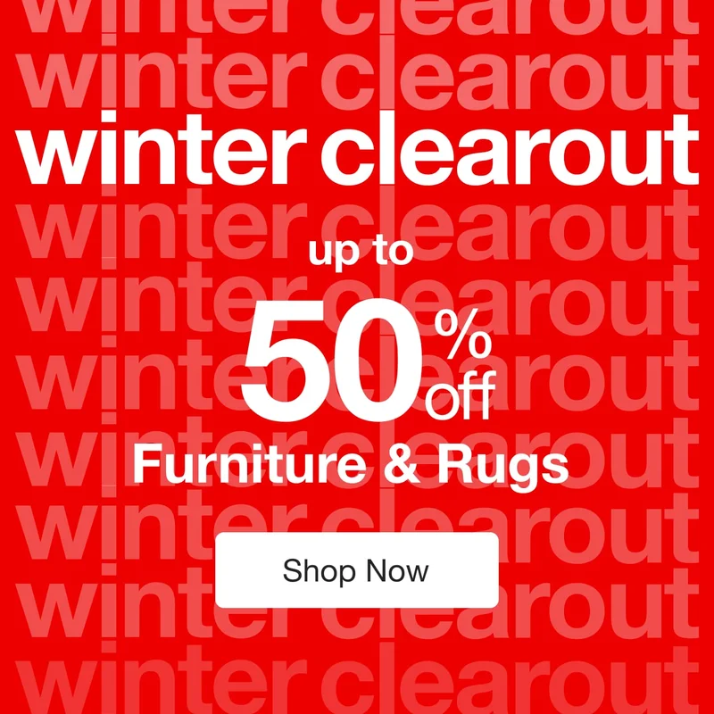 Up To 50% Off* at the Winter Clearout — Shop Now!