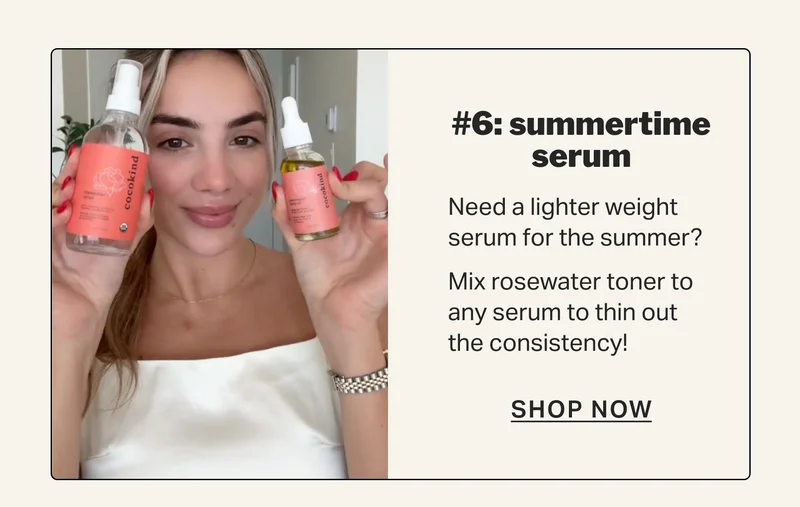 #6: summertime serum