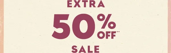 Extra 50% off sale