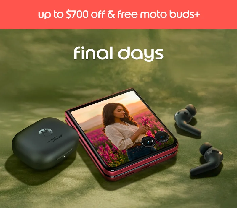 final days - up to $700 off & free moto buds+