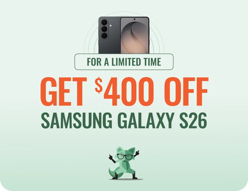 Get $400 off Samsung Galaxy S26