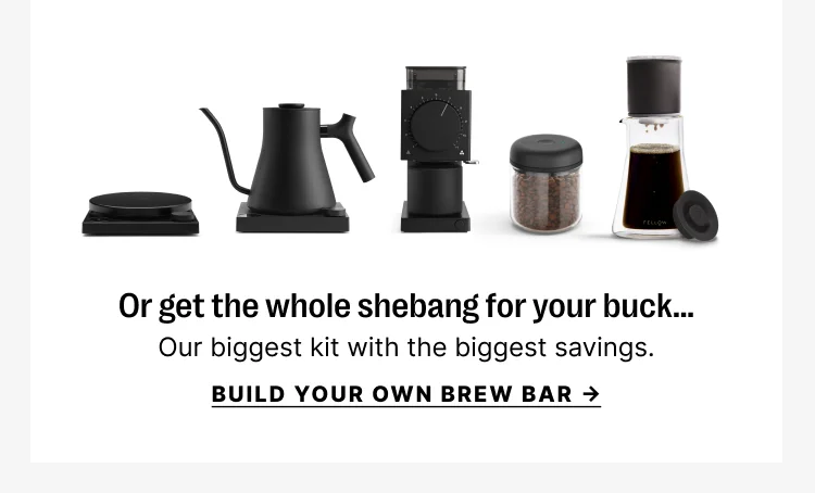 or get the whole shebang for your buck - Build Your Own Brew Bar