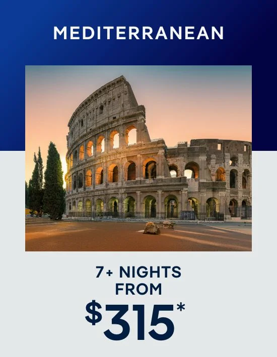Mediterranean – 7+ Nights – Click to View Cruises & Book Now