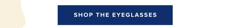 Shop the eyeglasses