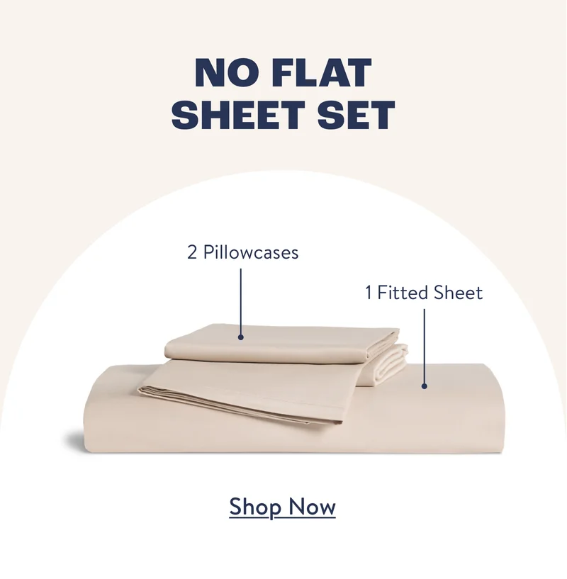 Shop no flat sheet sets now