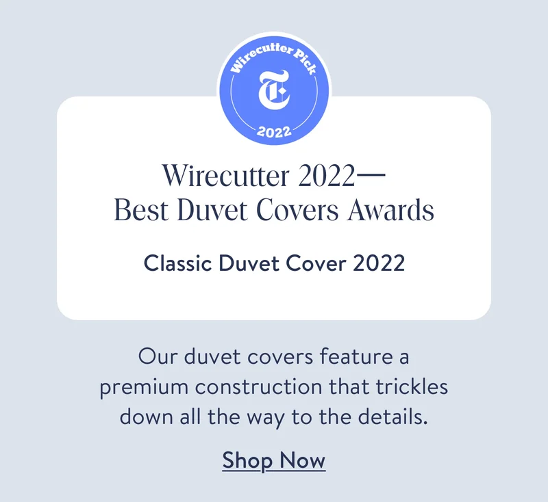 Wirecutter 2021 - Best Sheets Award. Making hotel-quality sheets at affordable prices has been our mission since we opened in 2014.