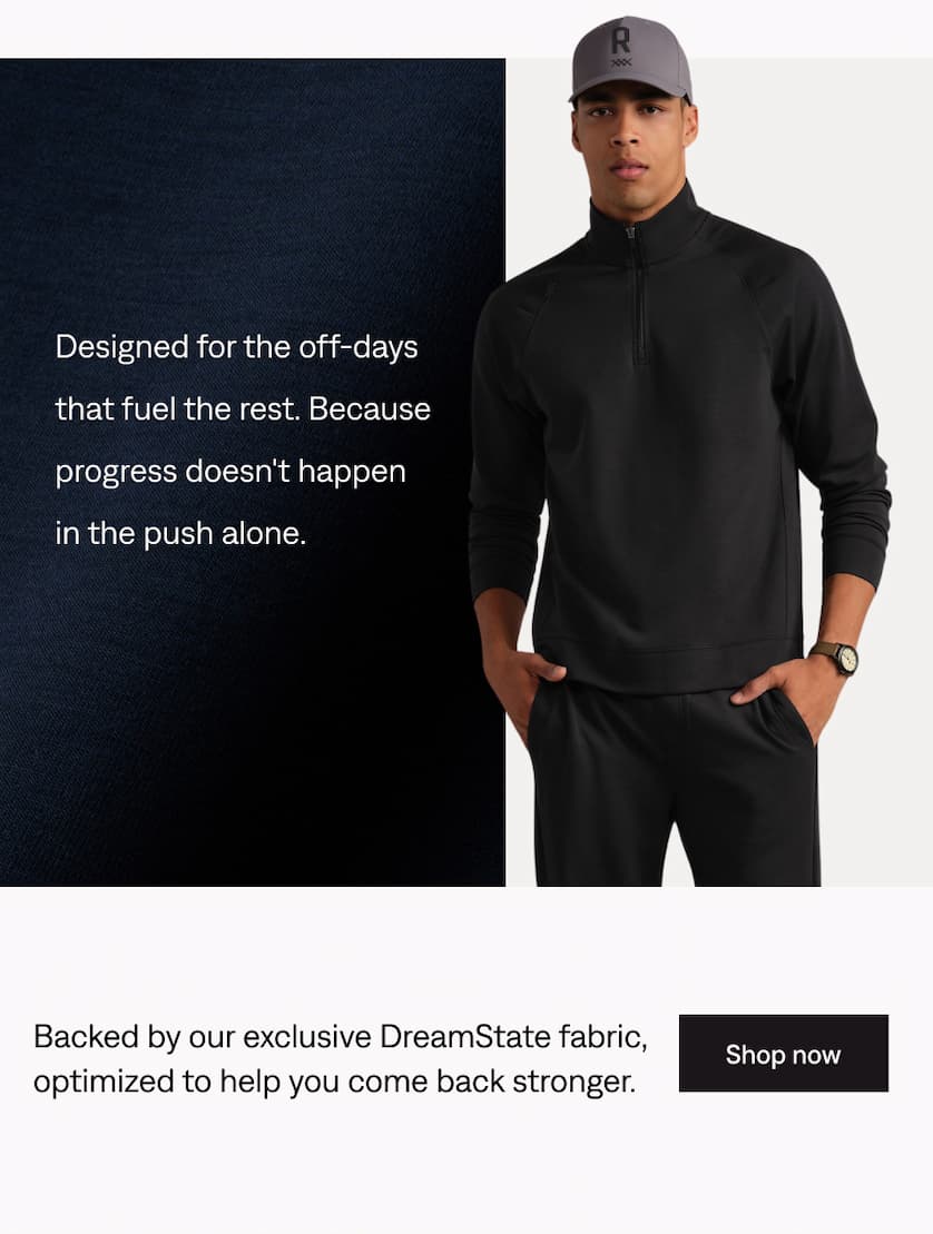 Designed for the off-days. Shop now