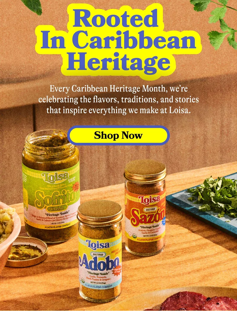 Rooted in Caribbean Heritage. Every Caribbean Heritage Month, we’re celebrating the flavors, traditions, and stories that inspire everything we make at Loisa.    Thank you for helping us honor and carry forward the richness of Caribbean culture through food, family, and everyday cooking! Shop Now