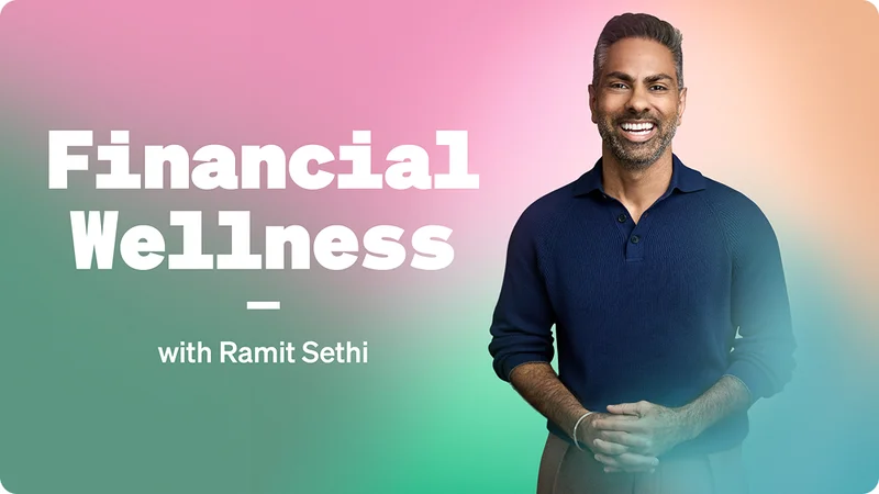 Financial Wellness with Ramit Sethi