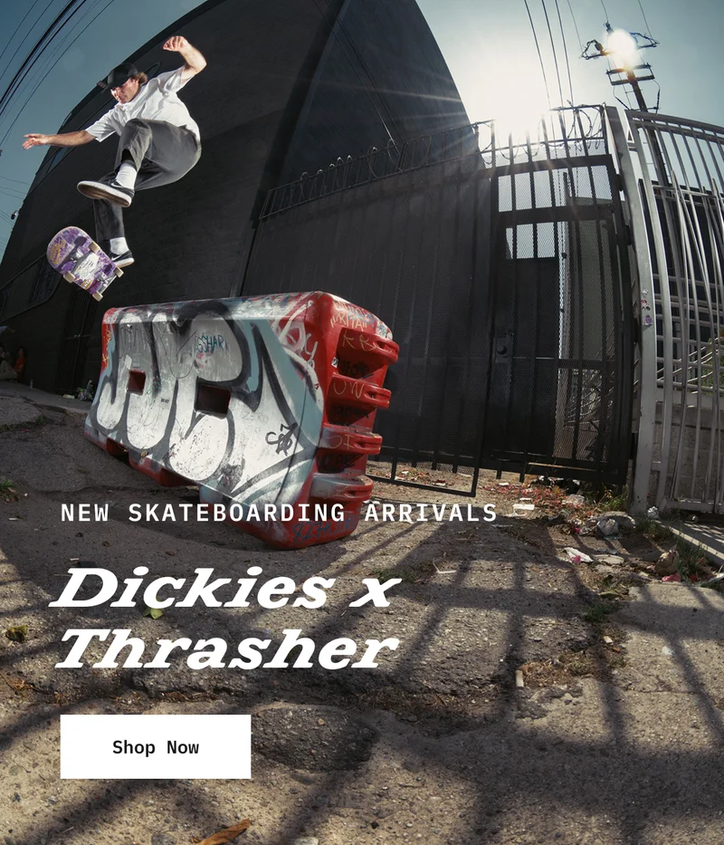JUST DROPPED. Dickies x Thrasher. Shop Now.