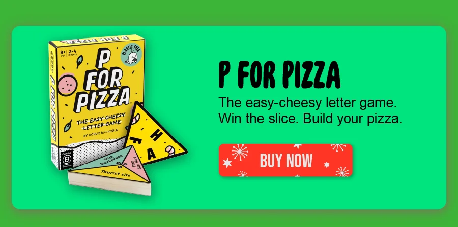 P For Pizza: Our easy-cheesy letter game. Collect slices, build your pizza. Buy Now.