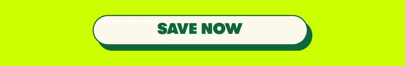 [SAVE NOW]