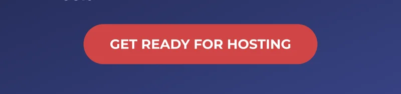 Get Ready For Hosting