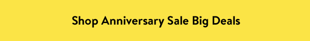 Shop Anniversary Sale Big Deals