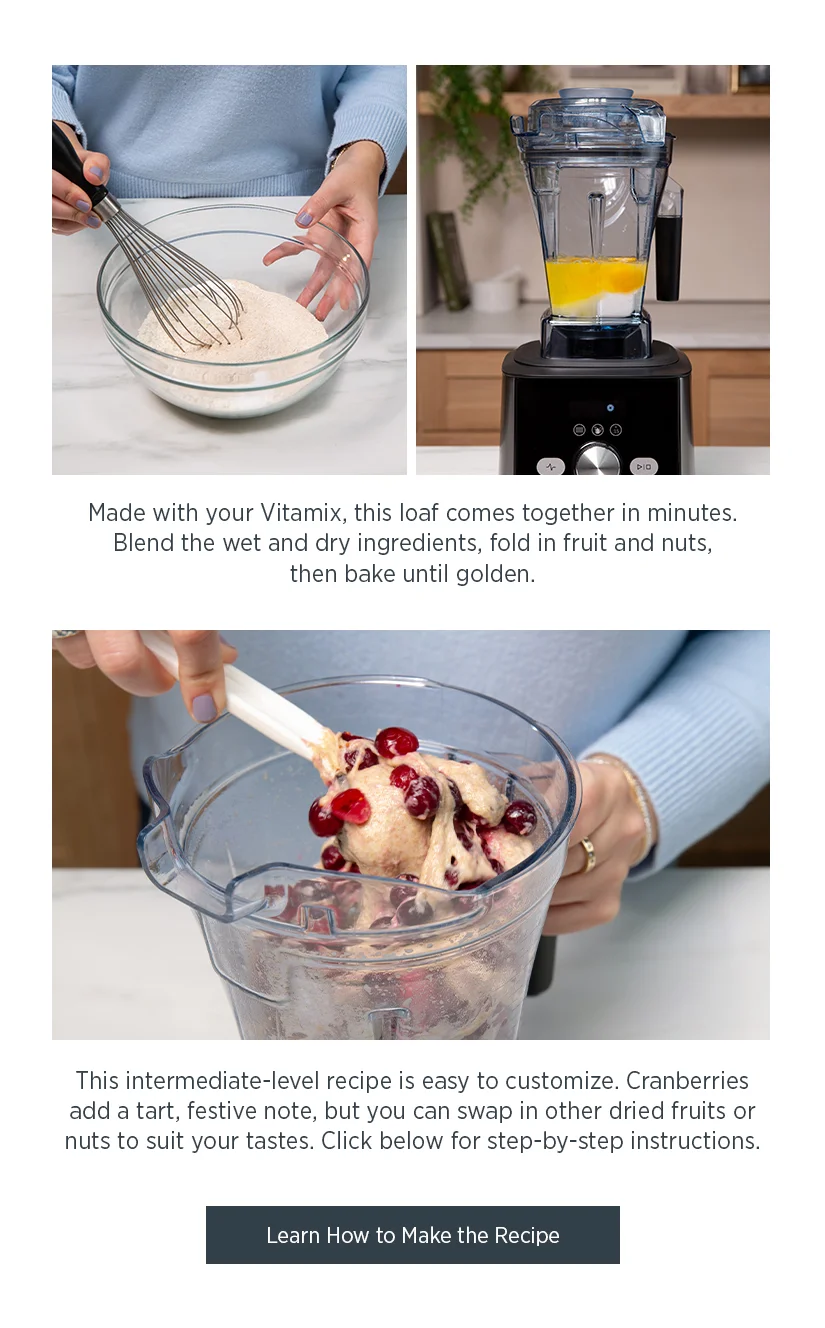 Made with your Vitamix, this loaf comes together in minutes. Blend the wet and dry ingredients, fold in fruit and nuts, then bake until golden.