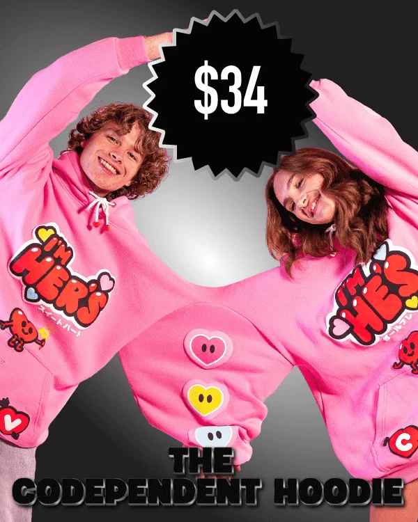 the codependent hoodie