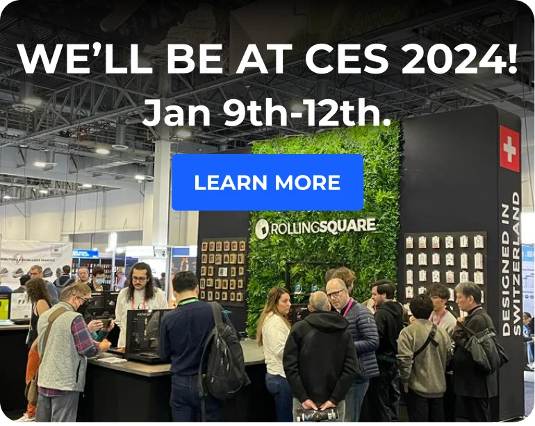 We’ll Be at CES 2024! Jan 9th-12th  [LEARN MORE]