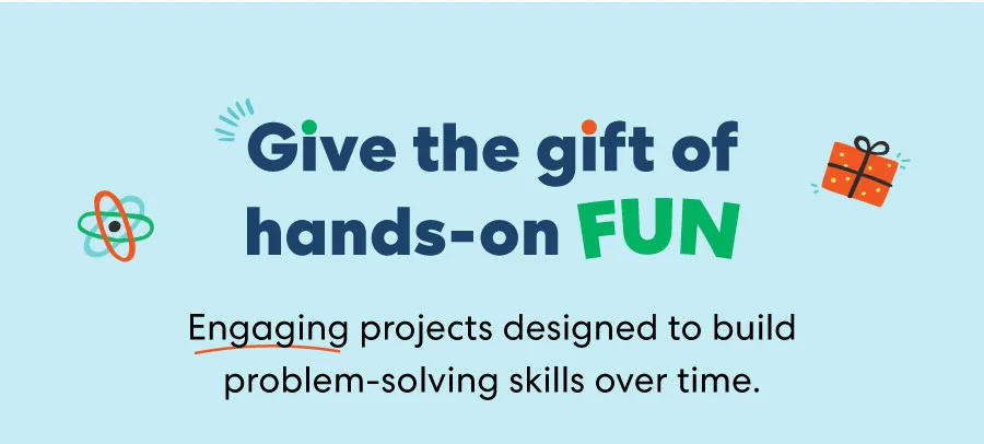 Give the gift of hands-on FUN