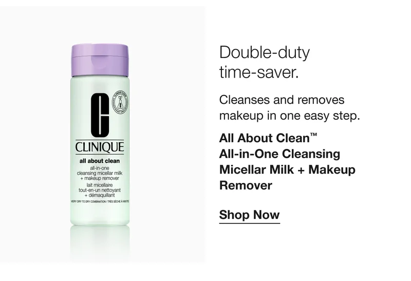 Double-duty time-saver. | Cleanses and removes makeup in one easy step. | All About Clean™ All-in-One Cleansing Micellar Milk + Makeup Remover | Shop Now