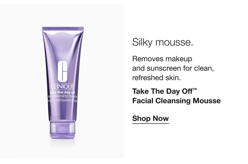 Silky mousse.| Removes makeup and sunscreen for clean, refreshed skin. | Take The Day Off™ Facial Cleansing Mousse | Shop Now