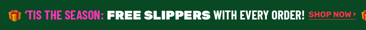 Give Joy, Get Free Slippers