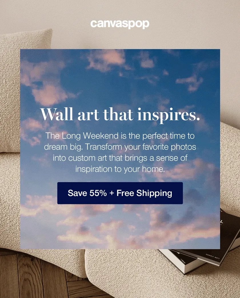 Wall art that inspires. The Long Weekend is the perfect time to dream big. Transform your favorite photos into custom art that brings a sense of inspiration to your home.