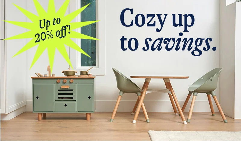 Up to 20% off! Cozy up   to savings.
