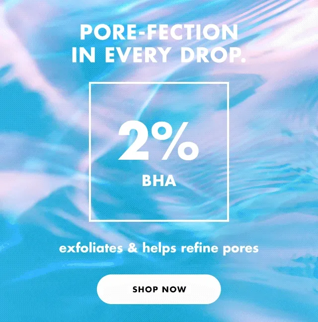 pore-fection in every drop.