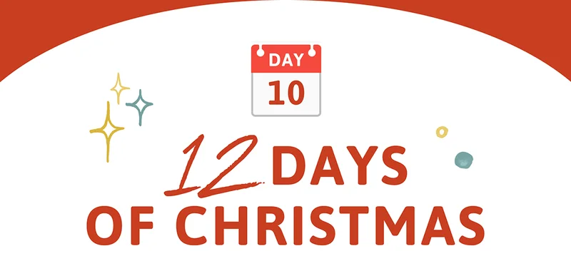 DAY 10: 12 Days of Christmas