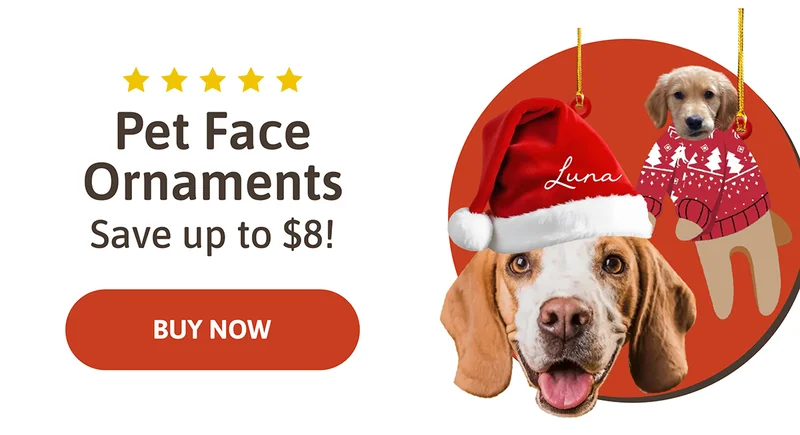 Custom Pet Face Ornaments. Save up to $8.