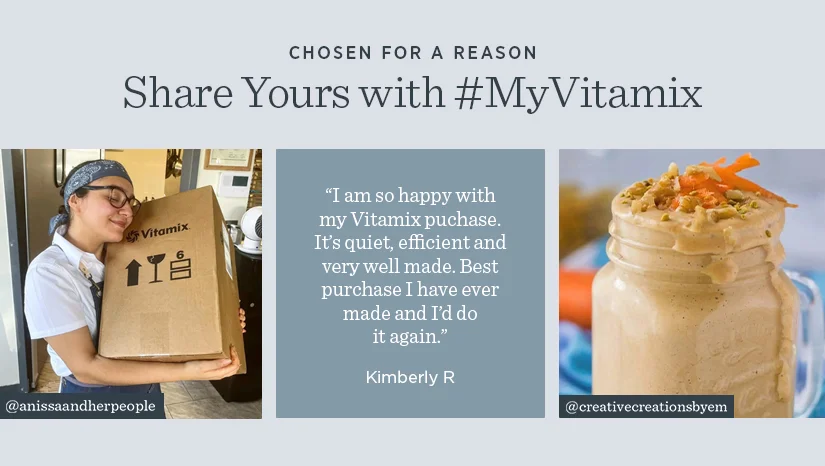 Chosen for a reason! Share yours with #MyVitamix