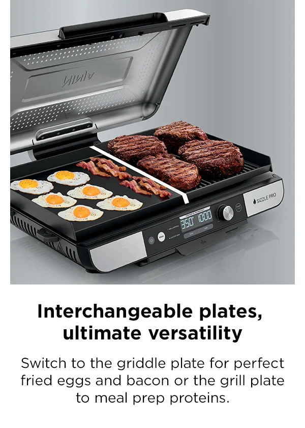 Interchangeable plates, ultimate versatility-- Switch to the griddle plate for perfect fried eggs and bacon or the grill plate to meal prep proteins.