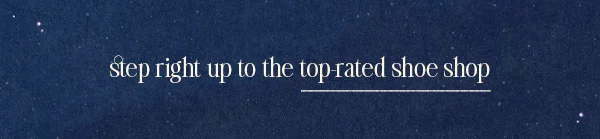 step right up to the top rated shoe shop