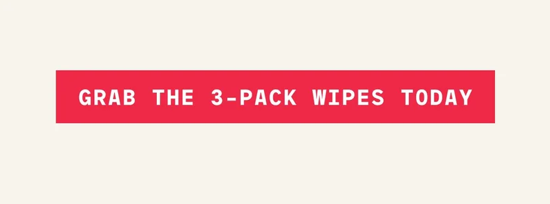 GRAB THE 3-PACK WIPES TODAY