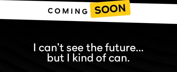 Coming Soon