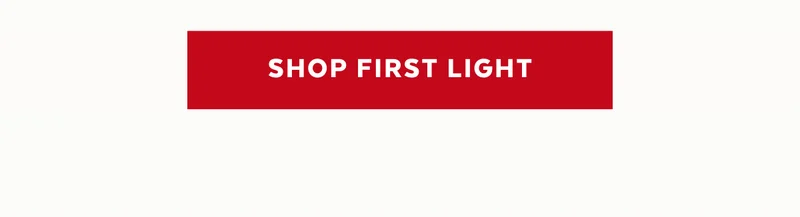 SHOP FIRST LIGHT