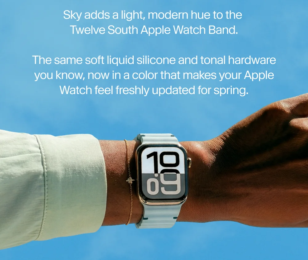 Sky adds a light, modern hue to the  Twelve South Apple Watch Band.  The same soft liquid silicone and tonal hardware you know, now in a color that makes your Apple Watch feel freshly updated for spring.