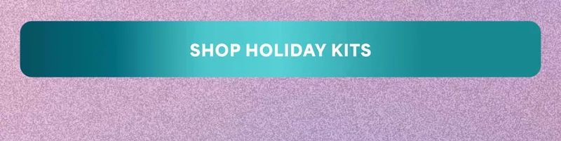 SHOP HOLIDAY KITS
