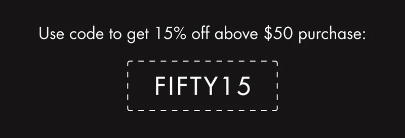 Use code discount code to get 15% off above $50 purchase