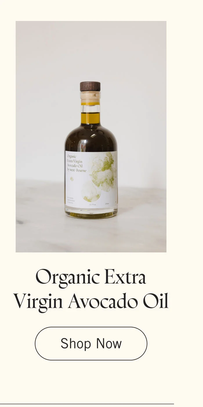 Organic Extra Virgin Avocado Oil. Shop Now.