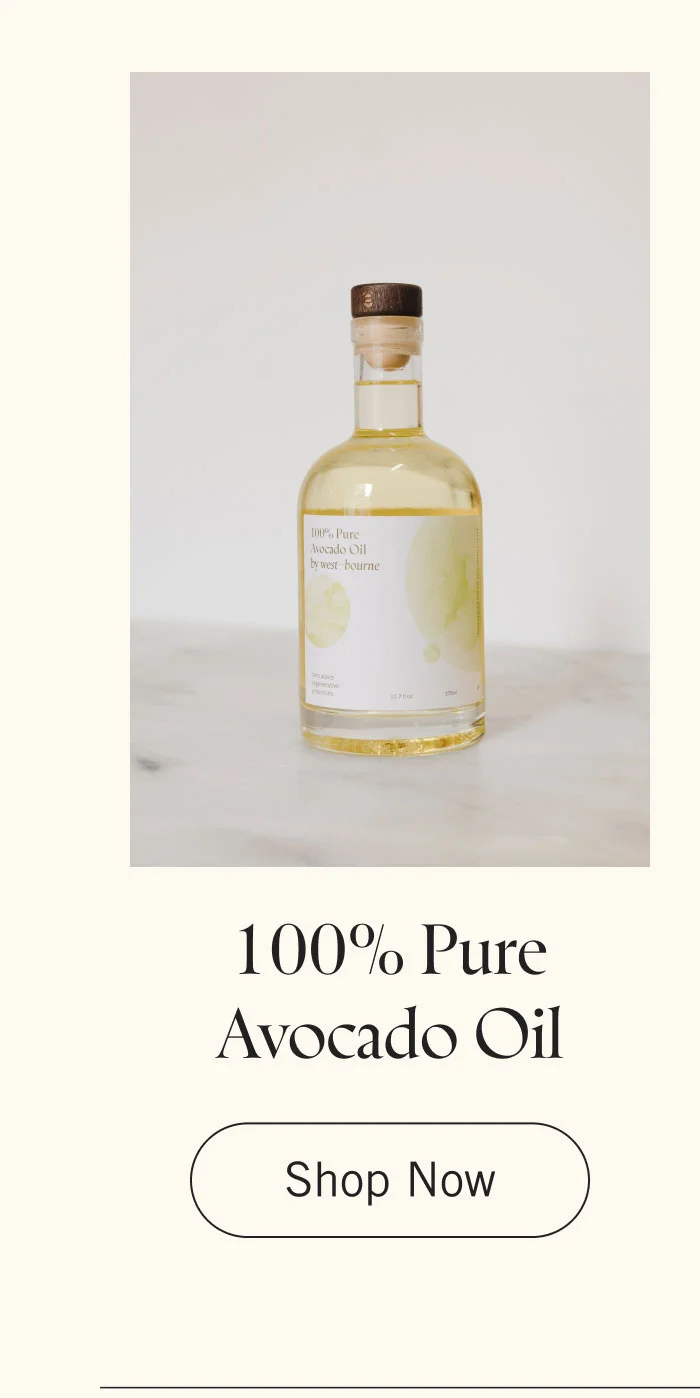 100% Pure Avocado Oil. Shop Now.