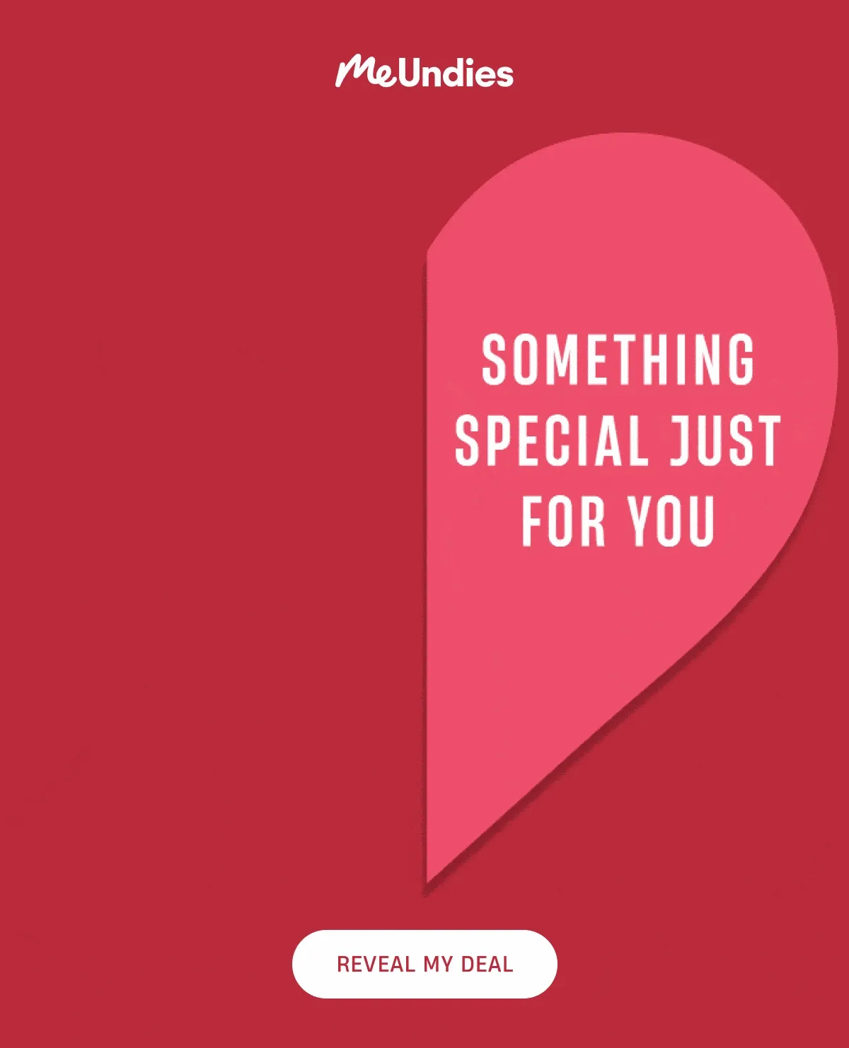 MeUndies | Something Special Just for you | Play in Pairs Sale | Here's a little treat to help you celebrate V-Day. | Reveal My Deal