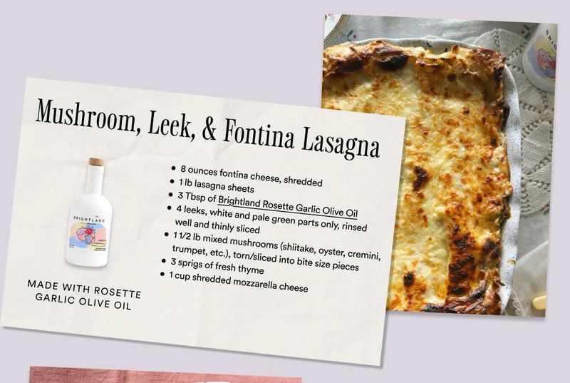 Mushroom, Leek & Fontina Lasagna, made with Rosette Garlic Olive Oil