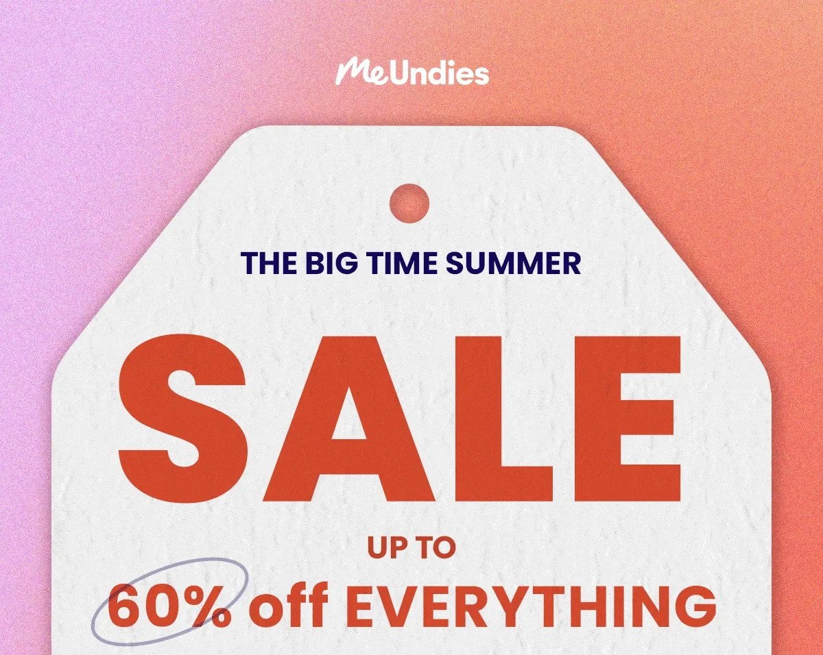 Me Undies | The Big Time Summer | Sale up to 60% off everything