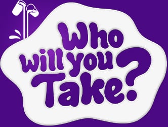 Who will you take?
