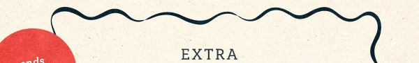 ends soon! Extra 50% Off* Sale