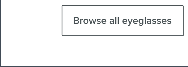 Browse all eyeglases