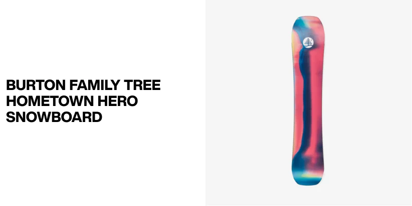 Burton Family Tree Hometown Hero Camber Snowboard